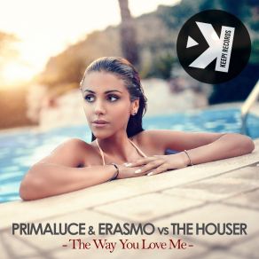 Download track The Way You Love Me (Extended Mix) The Houser