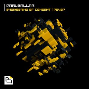 Download track Engineering Of Consent Paruballar