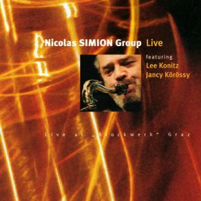 Download track For Oscar Lee Konitz, Nicolas Simion Group, Nicolas Simion, Jancy Korossy, James Singleton, Peter Perfido