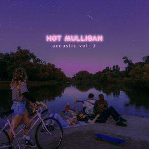 Download track Drink Milk And Run (Acoustic) Hot Mulligan