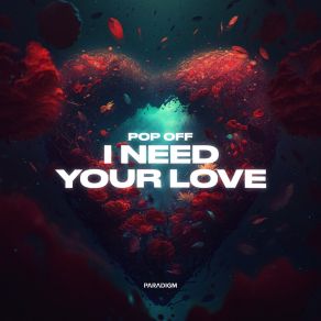 Download track I Need Your Love (Extended Mix) Off Pop