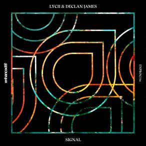 Download track Signal (Original Mix) Lycii, Declan James