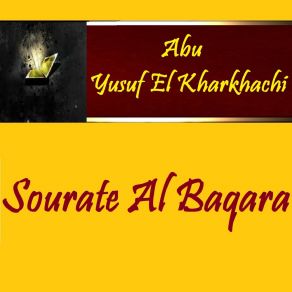 Download track Sourate Al Baqara, Pt. 5 (Qaloune Muratal) Abu Yusuf El Kharkhachi