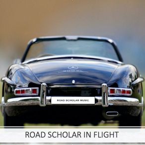 Download track Road Scholar In Flight Road Scholar Music