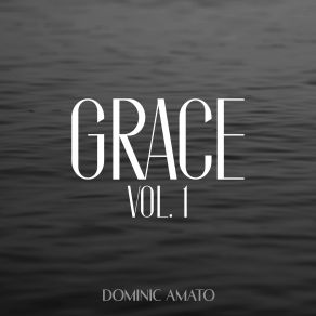 Download track Goodness Of God Dominic Amato