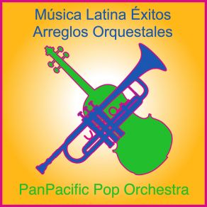 Download track Bailé Con Mi Ex PanPacific Pop Orchestra