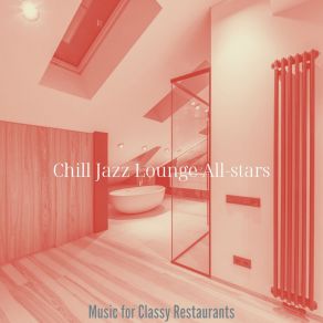 Download track Background For Classy Restaurants Jazz Chill