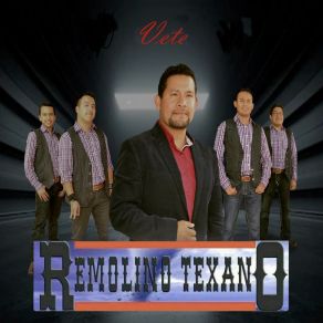 Download track Vete Remolino Texano