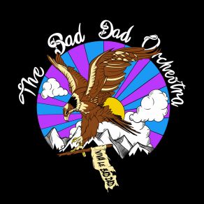 Download track Birds Of Prey The Bad Dad Orchestra