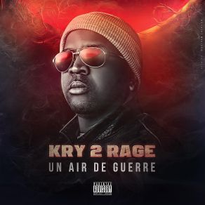 Download track Laisse Moi Faire Kry II Rage