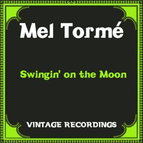 Download track Swingin' On The Moon Russell Garcia And His OrchestraMel Tormé