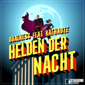 Download track Helden Der Nacht (Maarten Van Larsen & Sonix Radio Edit) DualxessMaarten Van Larsen, Kathabee