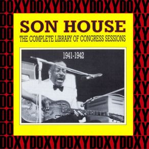 Download track Camp Hollers Son House