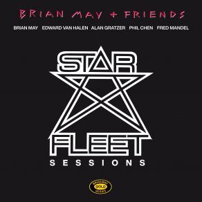 Download track Star Fleet (Take 10 / From Star Fleet - The Complete Sessions) Brian May + FriendsStar Fleet