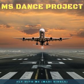 Download track Fly With Me (Radio Version) MS-Dance Project