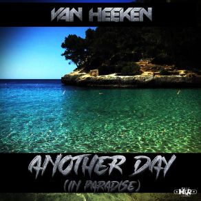 Download track Another Day (In Paradise) (German Extended Mix) Van Heeken