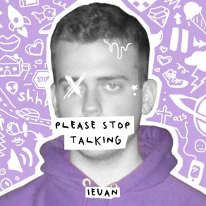 Download track Please Stop Talking Ieuan