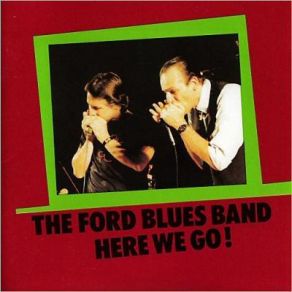 Download track You're A Bad One The Ford Blues Band