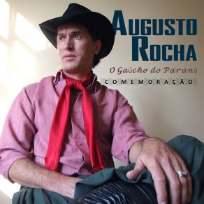 Download track Palavra De Rei Augusto Rocha - O Gaúcho Do Paraná