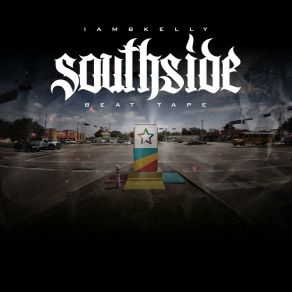 Download track Southside Holdin Iambkelly