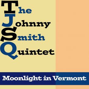 Download track Moonlight In Vermont Johnny Smith