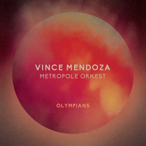 Download track Big Night Vince Mendoza, Metropole Orchestra