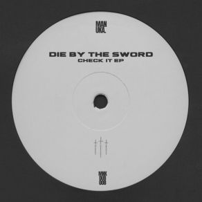 Download track Check It Die By The Sword