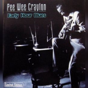 Download track Early Hours Pee Wee Crayton