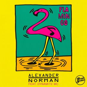 Download track Flamingo (Beatvandals Remix) Alexander NormanDynamite MC