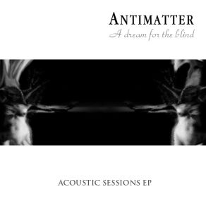 Download track Angelic (Part One)  Antimatter