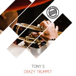 Download track Crazy Trumpet (Extended Mix) Tony S