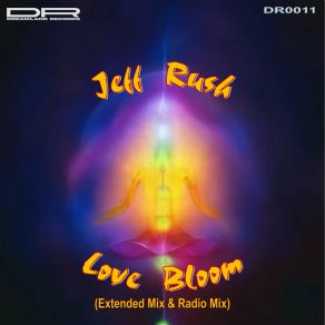 Download track Love Bloom (Extended Mix) Jeff Rush