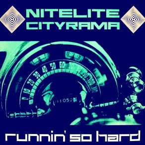 Download track Runnin' So Hard (Mighty 116 Bpm) Nitelite Cityrama