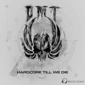 Download track Hardcore Till We Die DmtYunsik