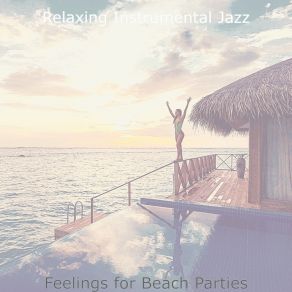 Download track Terrific Ambience For Summer 2021 Relaxing Instrumental Jazz