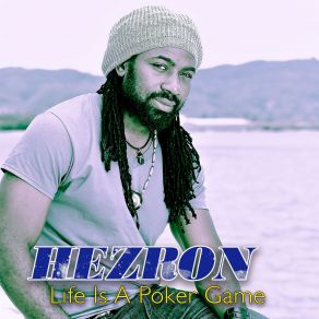 Download track Life Is A Poker Game Hezron