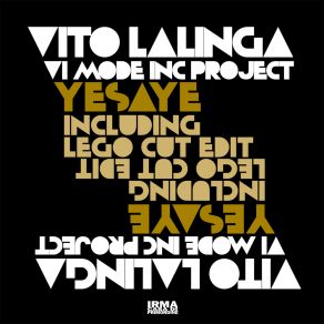 Download track Yesaye Vito Lalinga (VI Mode Inc. Project)