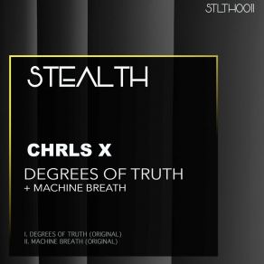 Download track Degrees Of Truth CHRLS X