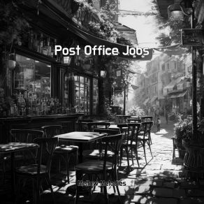 Download track Post Office Jobs Serene Songs