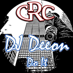 Download track Do It DJ Deeon