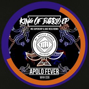 Download track King Of Barrio (Jake Ness Remix) Apolo FeverJake Ness