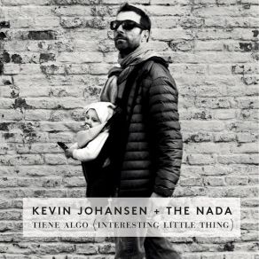 Download track Tiene Algo (Interesting Little Thing) Nada, Kevin Johansen