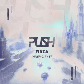 Download track Inner City (Original Mix) FIRZA