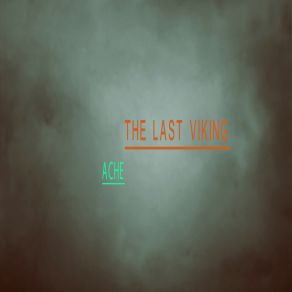 Download track The Last Viking Ache