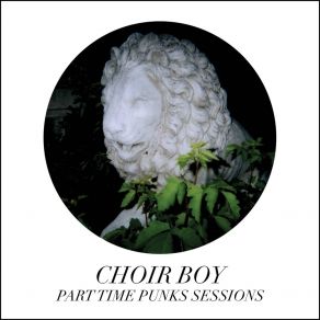 Download track Blood Moon (Part Time Punks Session) Choir Boy