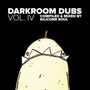 Download track Darkroom Dubs Vol. IV (Continuous Mix) Silicone Soul