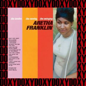 Download track I Don't Know You Anymore Aretha Franklin