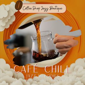 Download track Brewed Soul Serenades Coffee Shop Jazz Relax