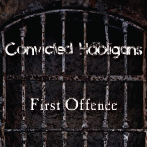 Download track Baby I Love You Convicted Hooligans