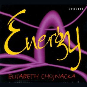 Download track Elibieta Chojnacka Energy